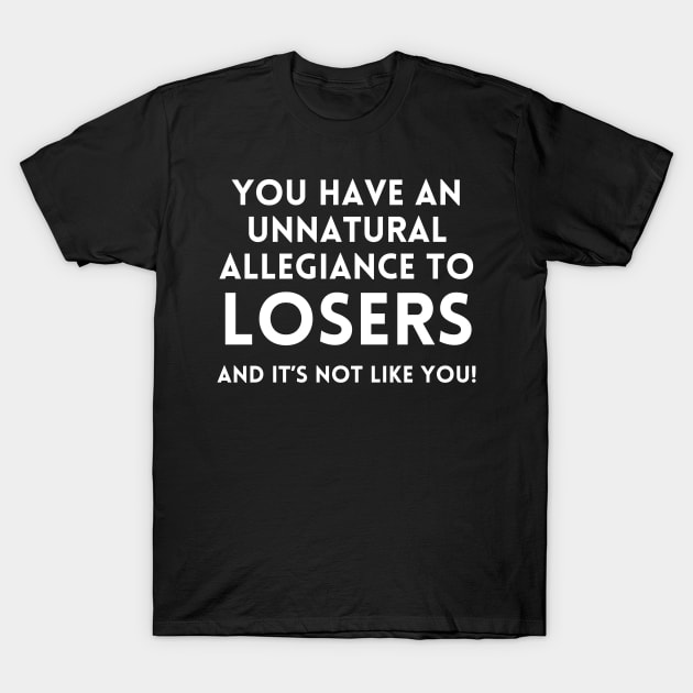 Katt Williams - Unnatural Allegiance to  Losers T-Shirt by UrbanLifeApparel